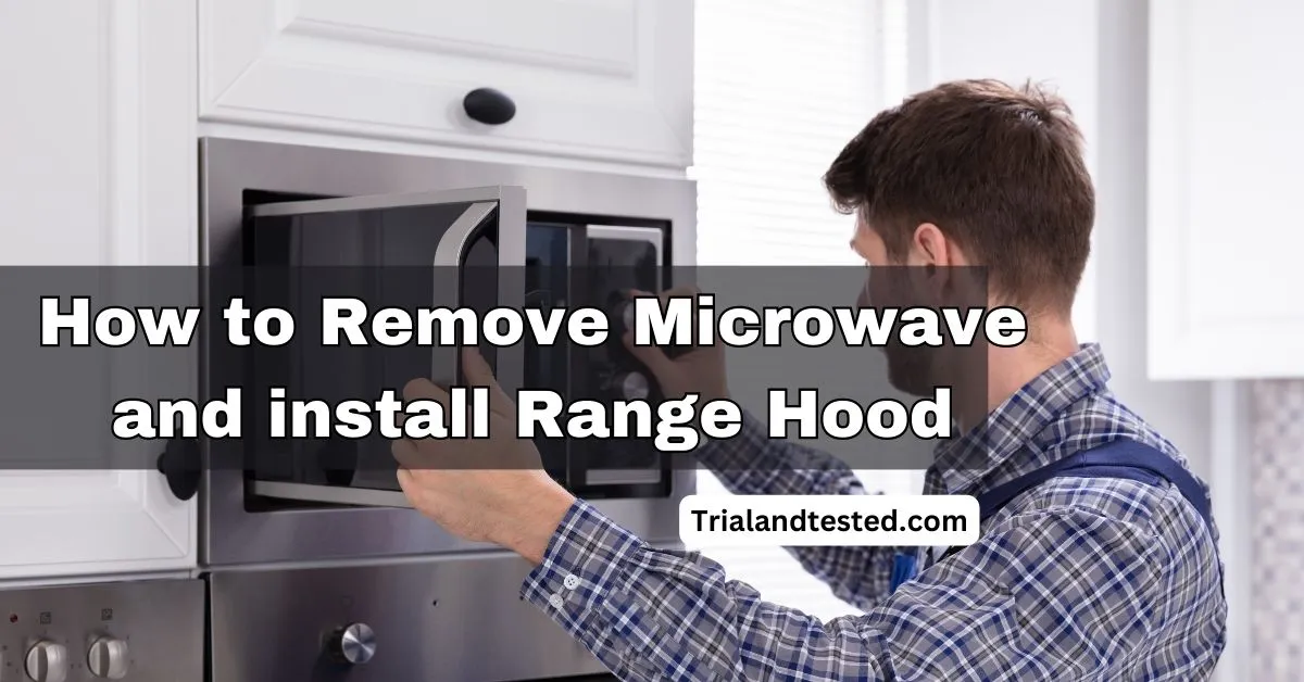 how to remove microwave and install range hood